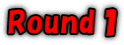 Round１